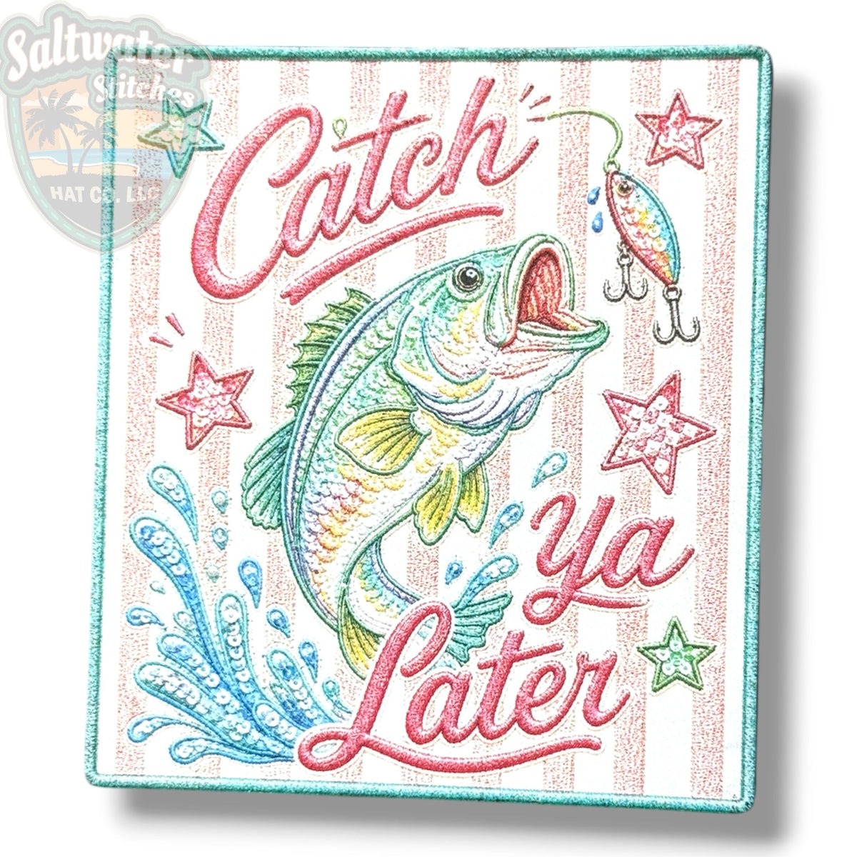 Catch Ya Later UV Printed Embroidery Look Patch